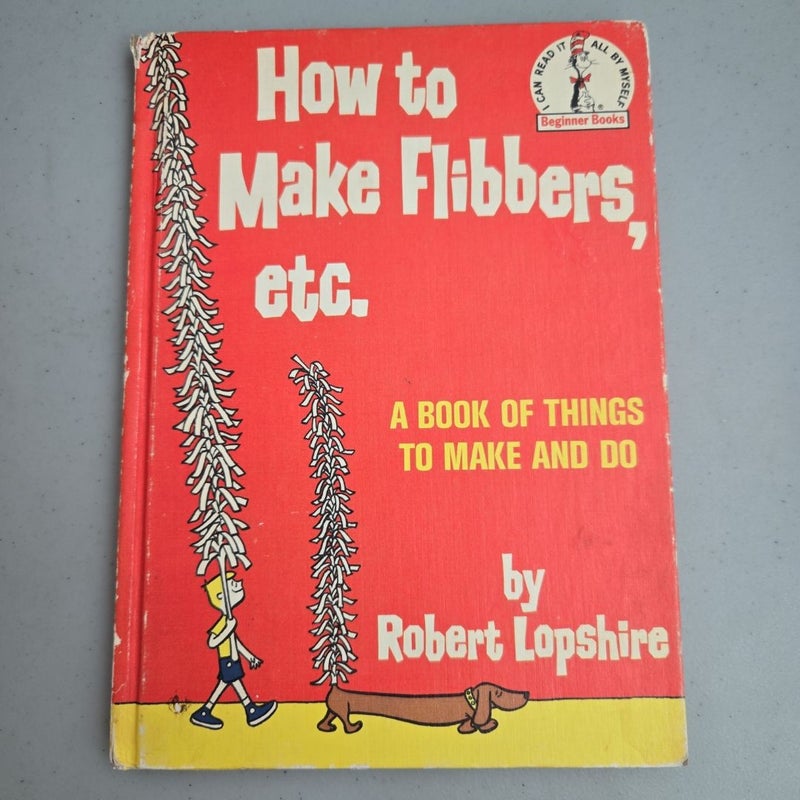 How To Make Flibbers, Etc