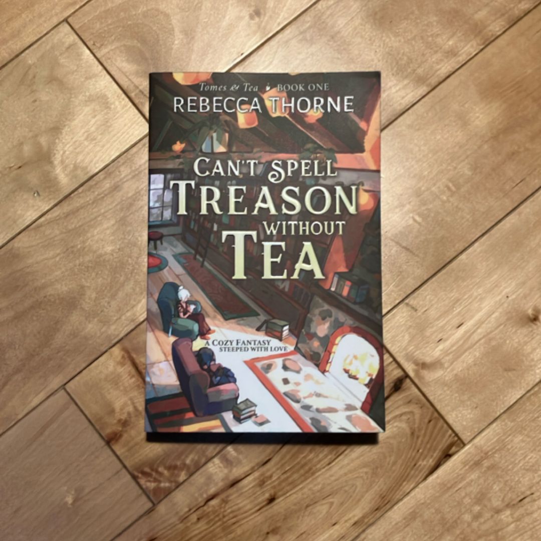 Can't Spell Treason Without Tea