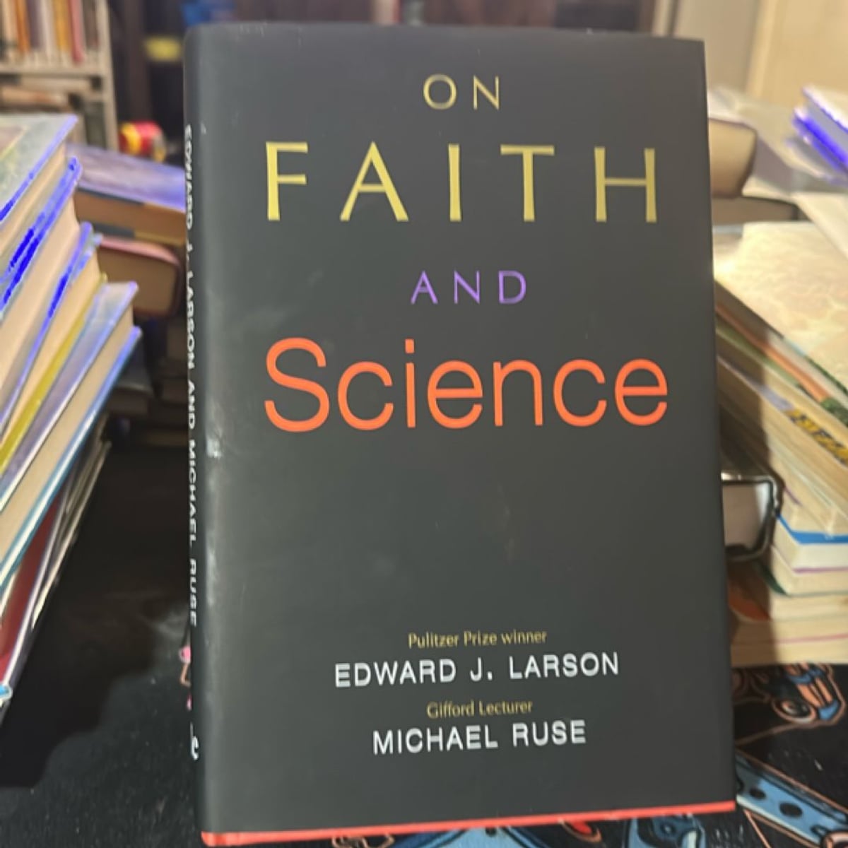 On Faith and Science by Edward J. Larson, Michael Ruse