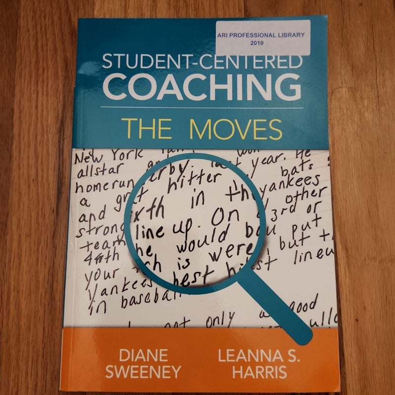 Student-Centered Coaching: the Moves