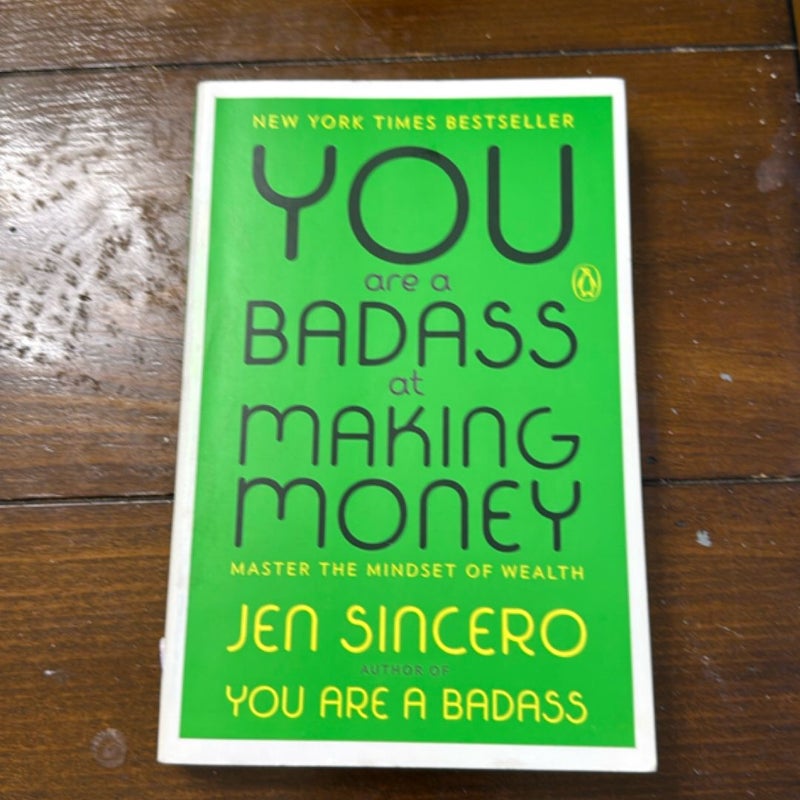 You Are a Badass at Making Money