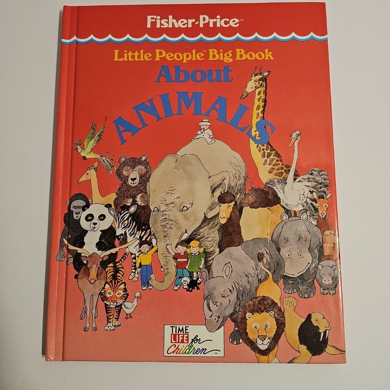 Little People Big Book about Animals