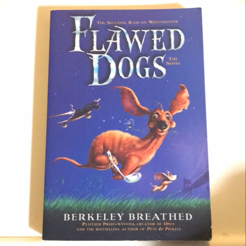 Flawed Dogs