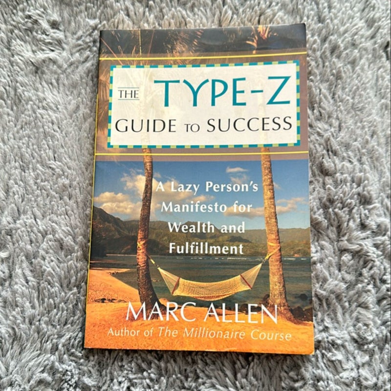 The Type-Z Guide to Success