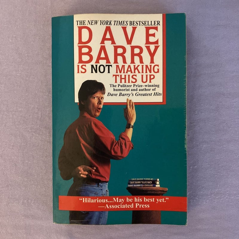 Dave Barry Is Not Making This Up