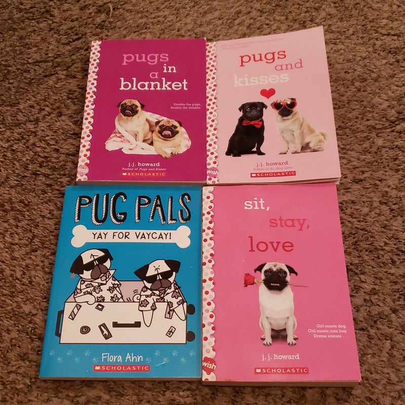 Sit, Stay, Love, Pugs and Kisses, Pugs in a Blanket, Pug Pals