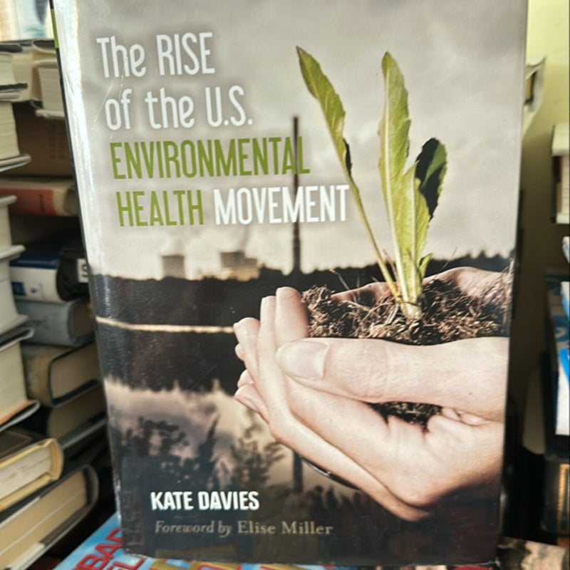 The Rise of the U. S. Environmental Health Movement