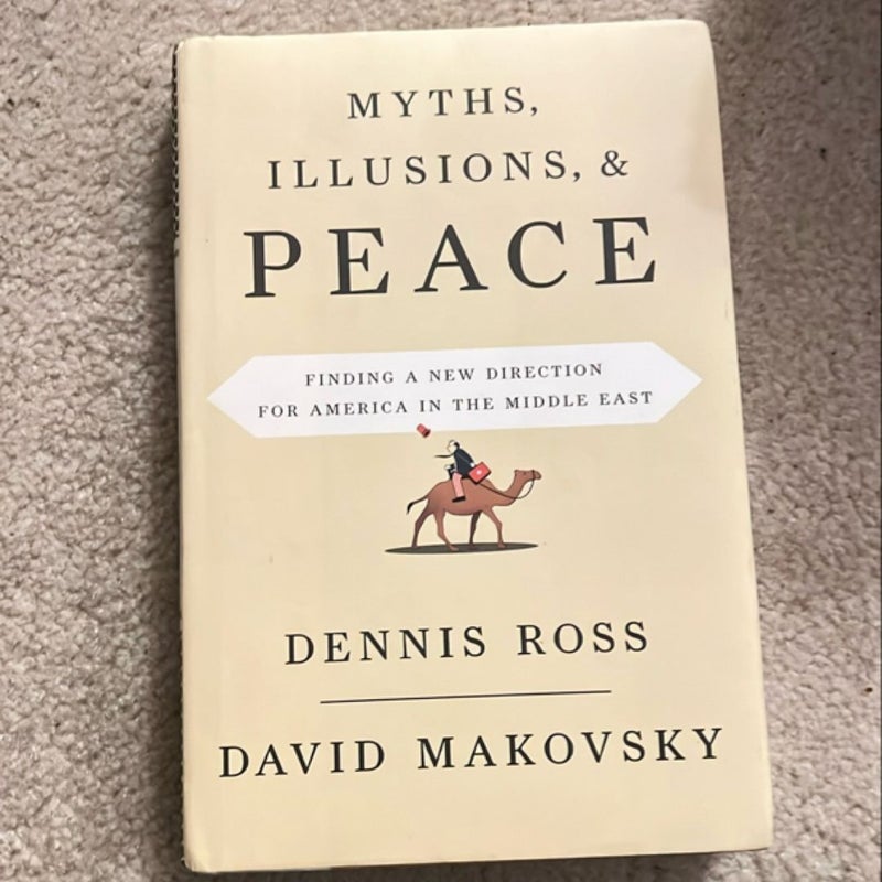 Myths, Illusions, and Peace