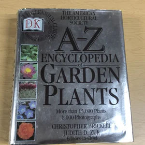 The American Horticultural Society Encyclopedia of Garden Plants