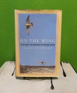 On The Wing - Signed (First Edition)