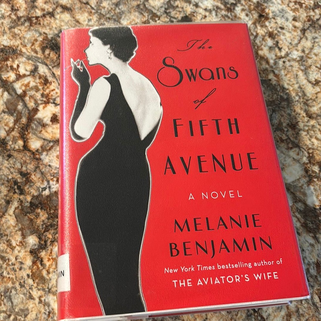 The Swans of Fifth Avenue by Melanie Benjamin