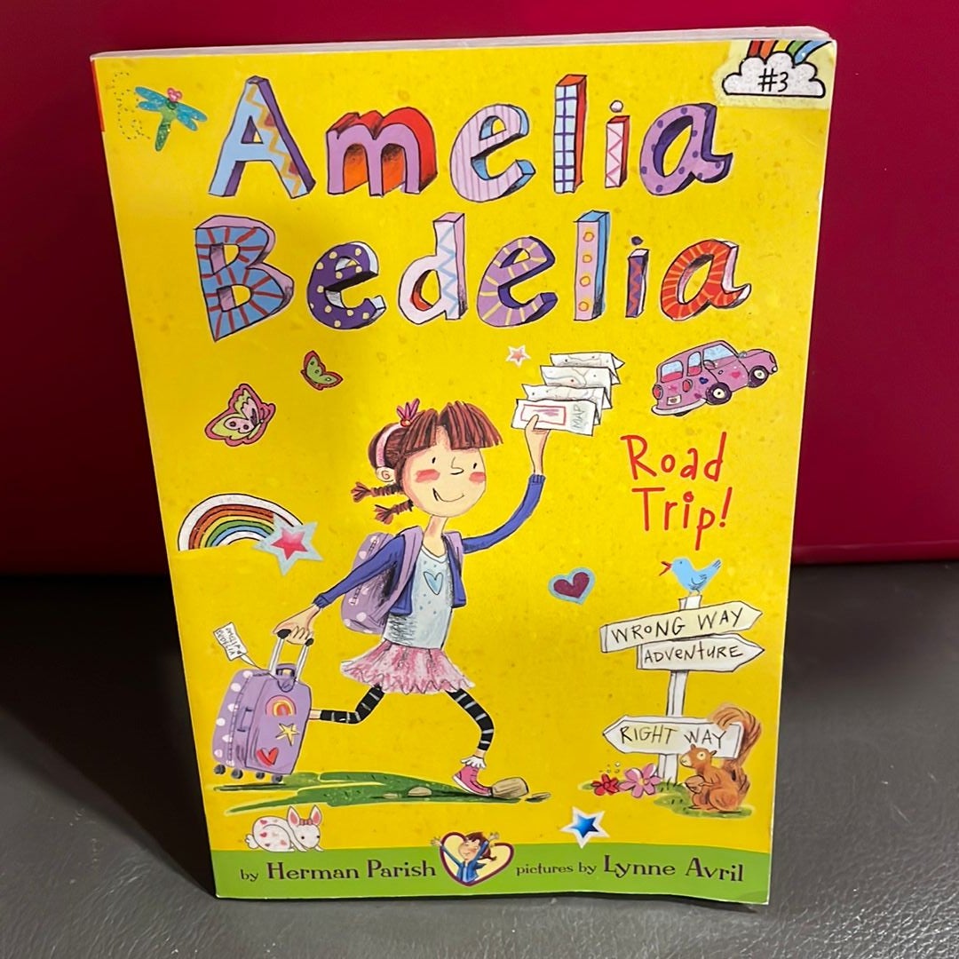 Amelia Bedelia Chapter Book #3: Amelia Bedelia Road Trip!