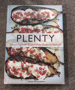 Plenty: Vibrant Vegetable Recipes from London's Ottolenghi (Vegetarian Cooking, Vegetable Cookbook, Vegetable Cooking)