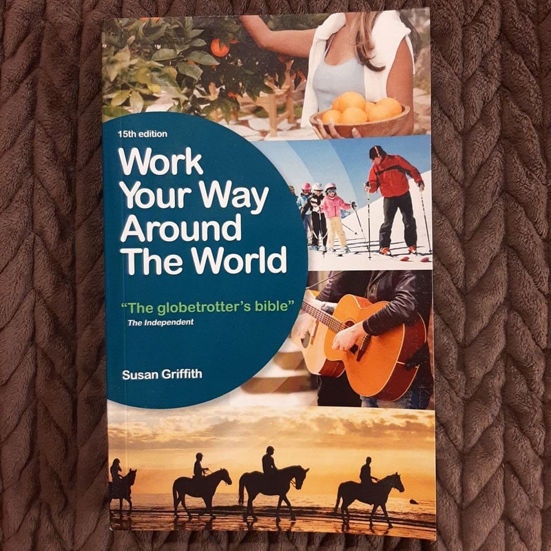 Work Your Way Around the World