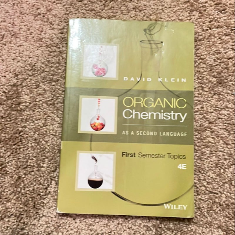 Organic Chemistry As a Second Language: First Semester Topics