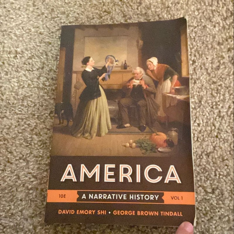 America: a Narrative History, Volume 1