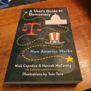 A User's Guide to Democracy