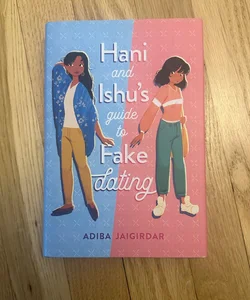 Hani and Ishu's Guide to Fake Dating