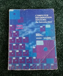 Computer Information Systems : An Introduction 