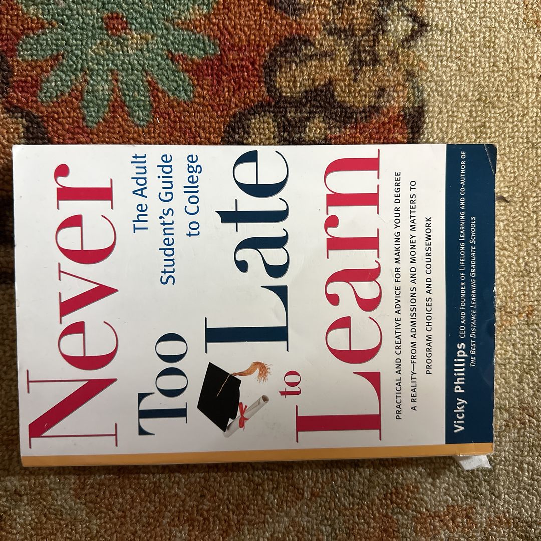 Never Too Late to Learn