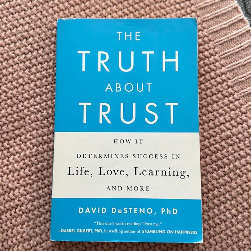 The Truth about Trust