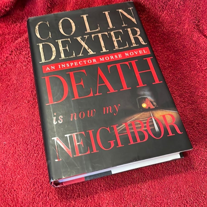 Death Is Now My Neighbor