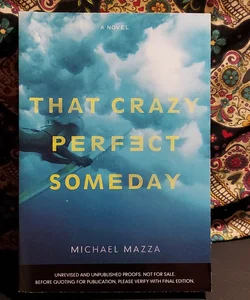 That Crazy Perfect Someday