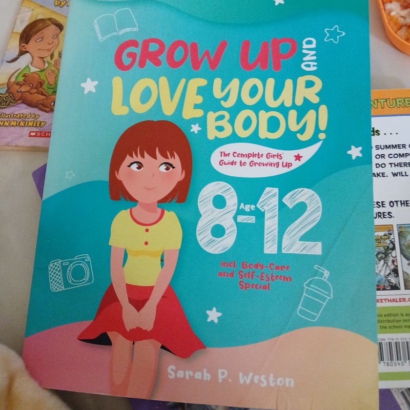 Grow up and Love Your Body!