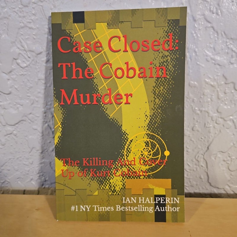 Case Closed: the Cobain Murder