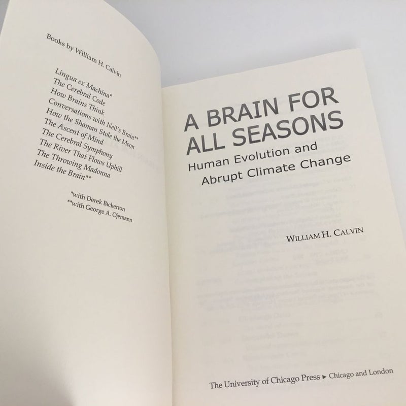 A Brain for All Seasons