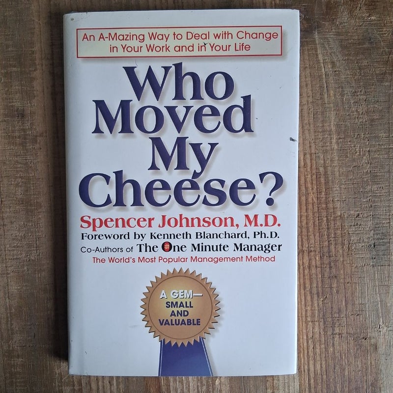 Who Moved My Cheese?