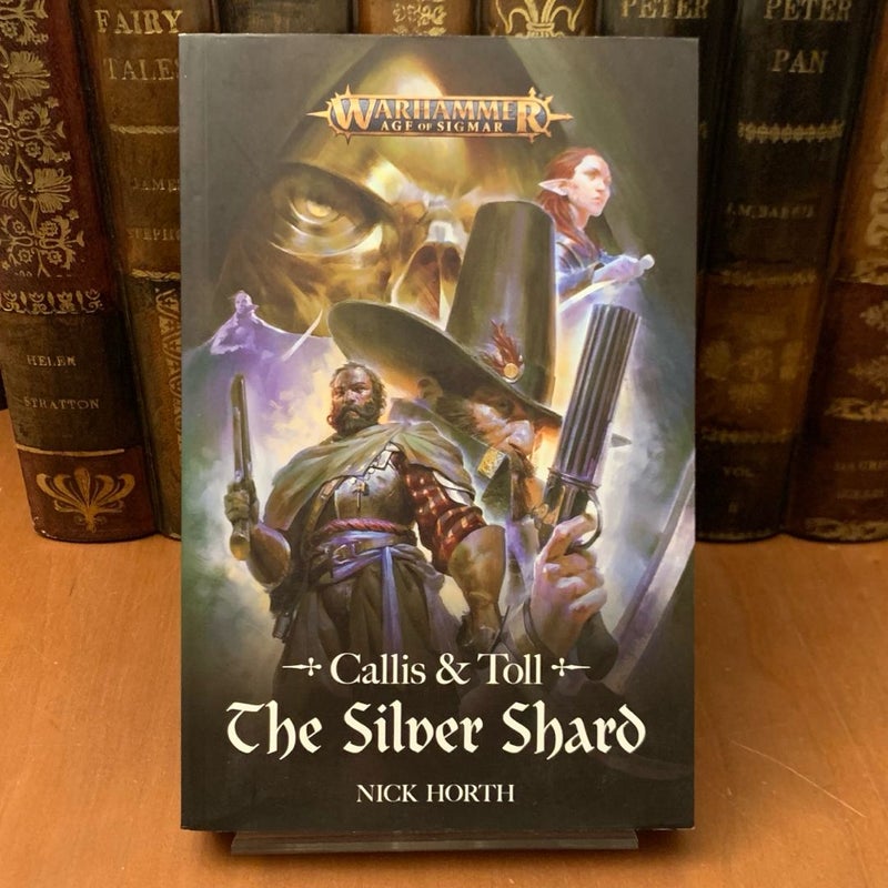 Warhammer Age of Sigmar: Callis and Toll: the Silver Shard