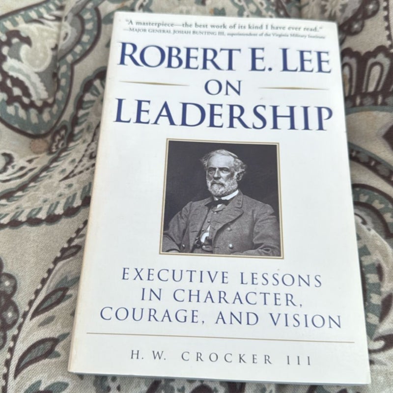 Robert E. Lee on Leadership