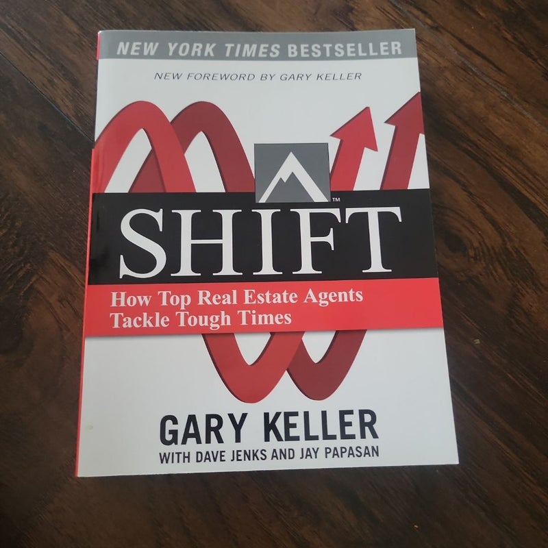 SHIFT: How Top Real Estate Agents Tackle Tough Times (PAPERBACK)