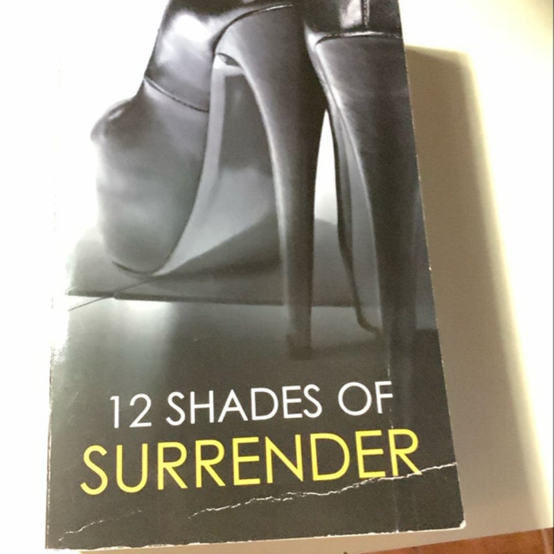 12 Shades of Surrender