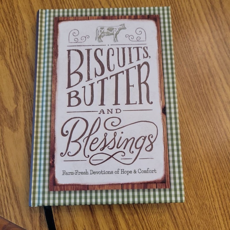 Biscuits, Butter, and Blessings