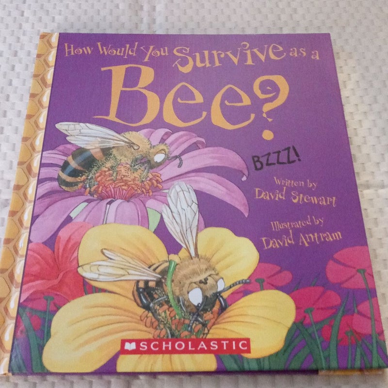 How Would You Survive As a Bee? (Library Edition)