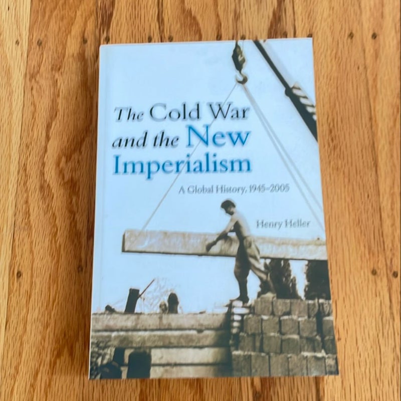 The Cold War and the New Imperialism