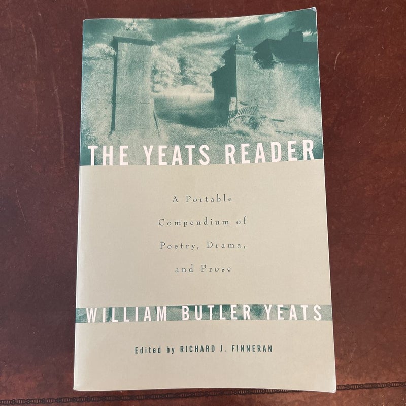 The Yeats Reader