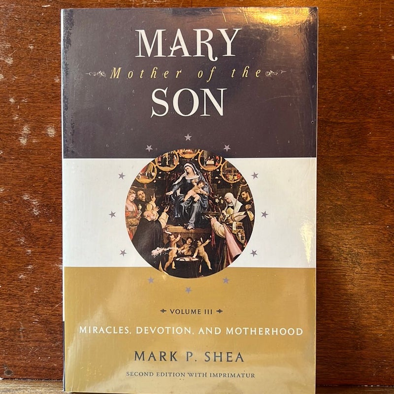 Mary, Mother of the Son: Volume Three