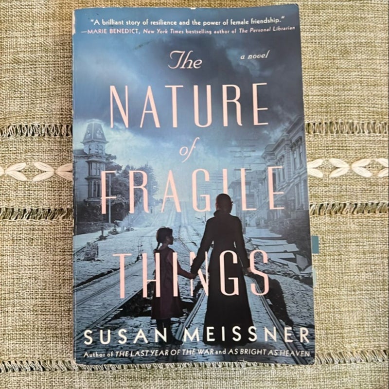 The Nature of Fragile Things