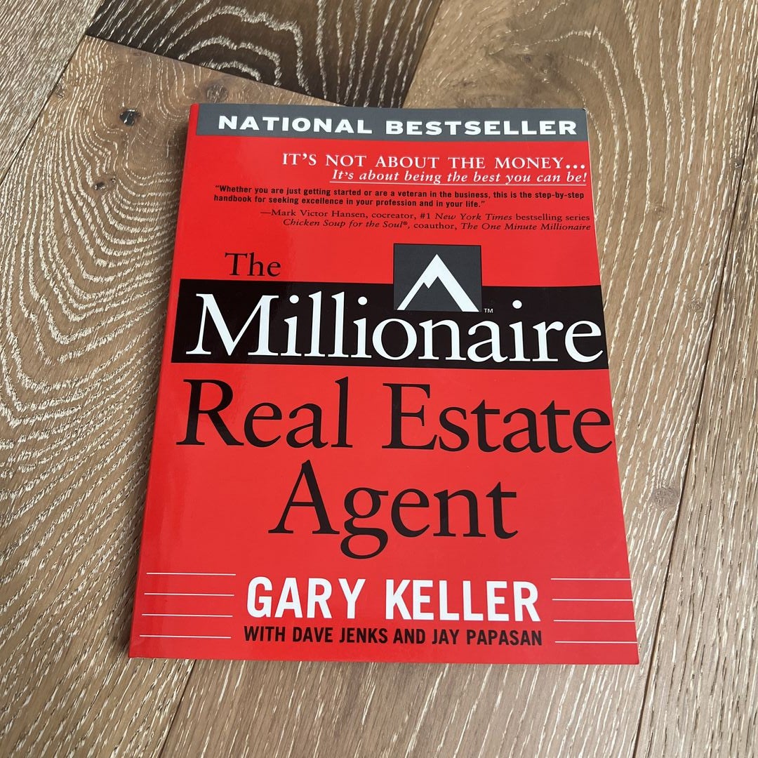 The Millionaire Real Estate Agent: It's Not About the Money It's About  Being the Best You Can Be: Gary Keller, Dave Jenks, Jay Papasan:  8601400847237: : Books