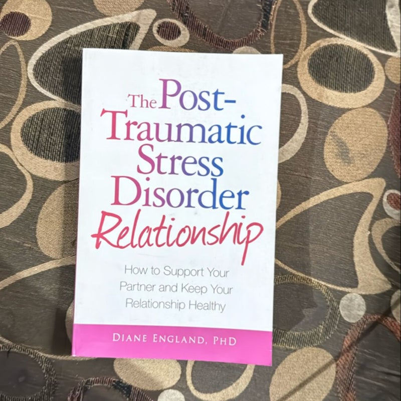 The Post Traumatic Stress Disorder Relationship