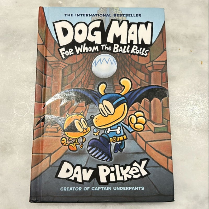 Dog Man for Whom the Ball Rolls