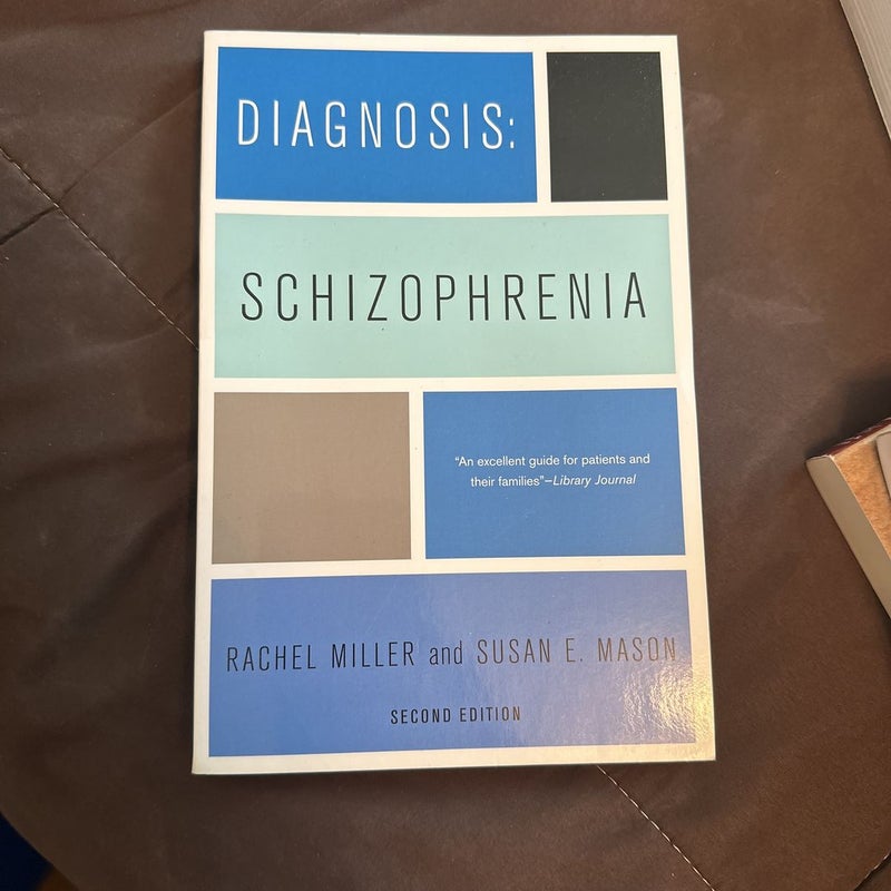 Diagnosis: Schizophrenia