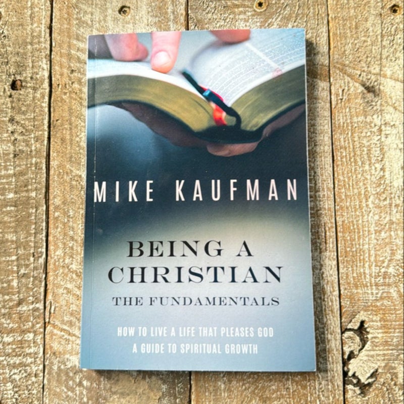 Being a Christian: The Fundamentals