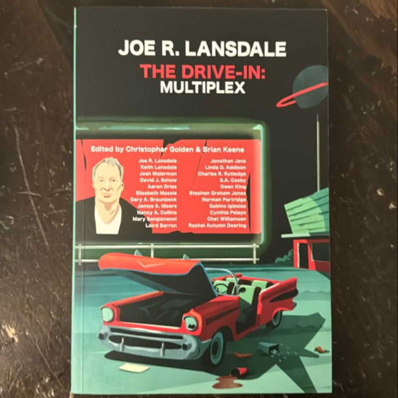 Joe R. Lansdale The Drive-In: Multiplex