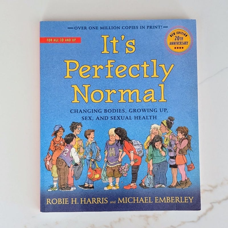 It's Perfectly Normal: Changing Bodies, Growing up, Sex, and Sexual Health