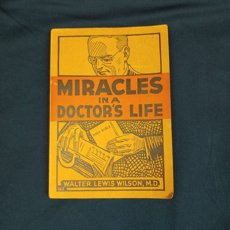 Miracles in a Doctor's Life