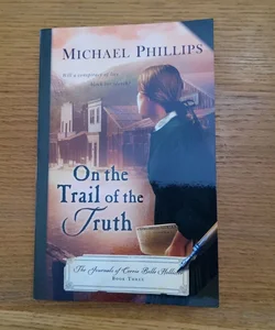 On the Trail of Truth